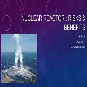 Nuclear Technology : Risks & Benefits