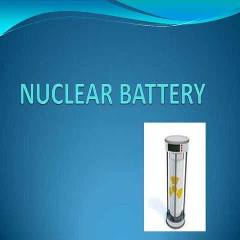 Nuclear battery-ppt