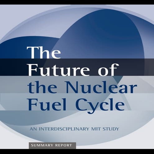 MIT Nuclear fuel cycle 2010