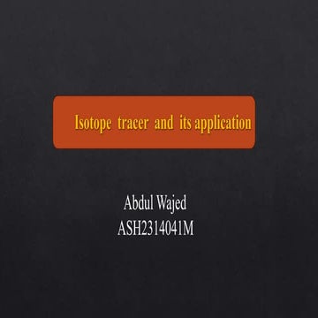 Isotope tracer and its application Nuclear Chemistry .pdf