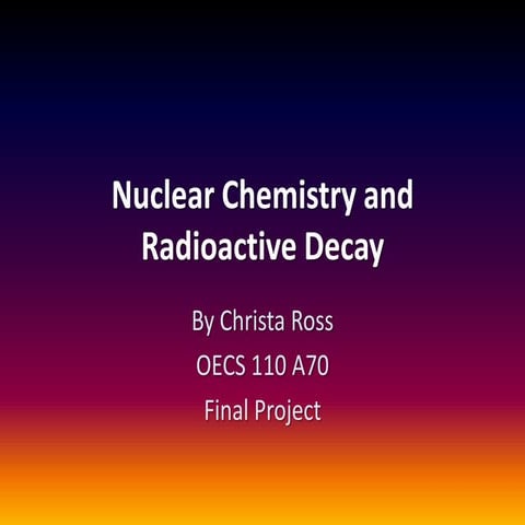 Nuclear chemistry and radioactive decay