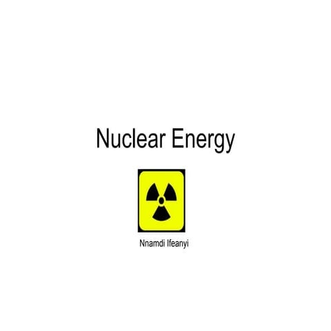Nuclear Energy | PPT