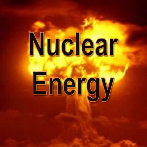 Nuclear energy