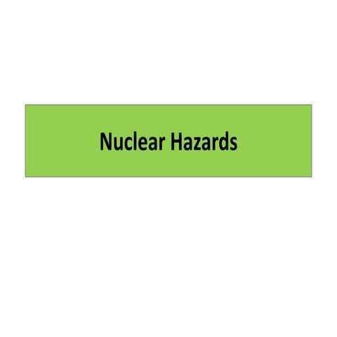 Nuclear hazards