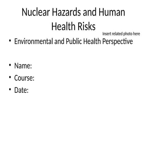 nuclear_hazards_human_health_risks-1.pptx