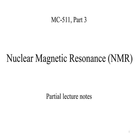 Nuclear magnetic resonance   partial lecture notes