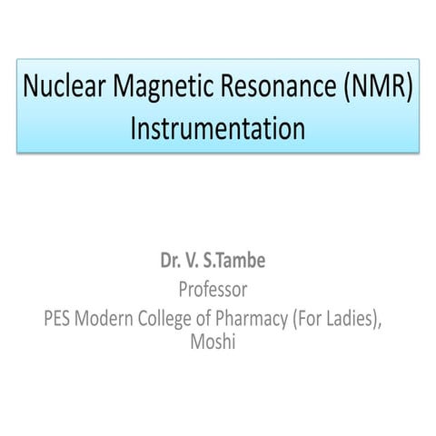 Nuclear Magnetic Resonance (NMR)
