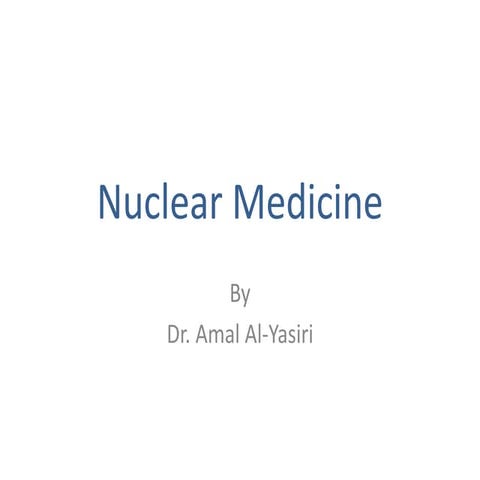 Nuclear medicine