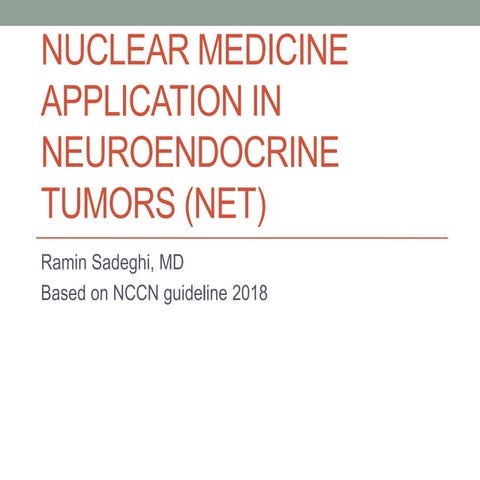 Nuclear medicine application in neuroendocrine tumors (net)