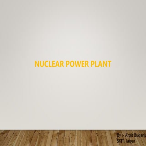 Nuclear power plant | PPTX