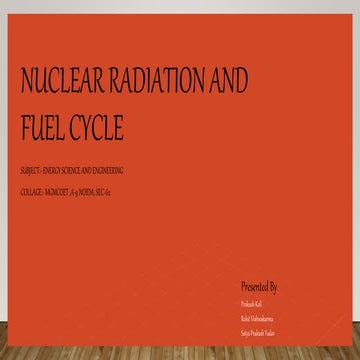 Nuclear Radiation And Fuel Cycle.pptx