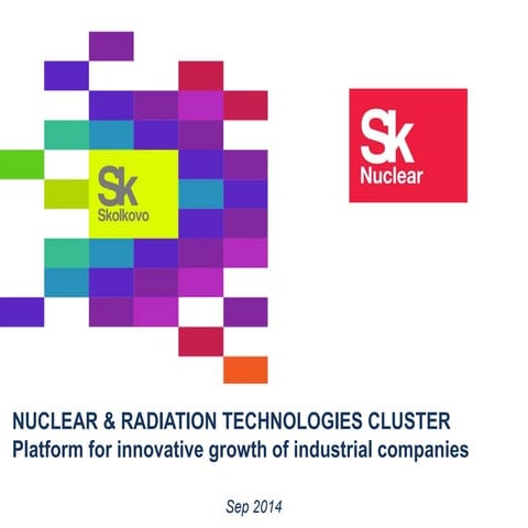 Nuclear & radiation technologies cluster for industrial companies