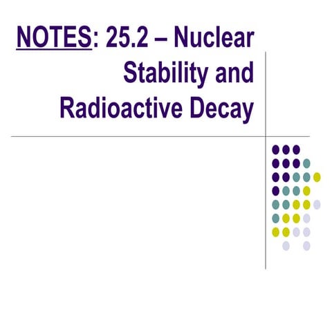 Nuclear Stability and Decay_Half Life.ppt