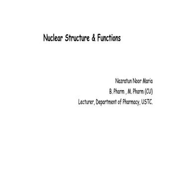 Nuclear Structure & Functions BY NNM.pptx