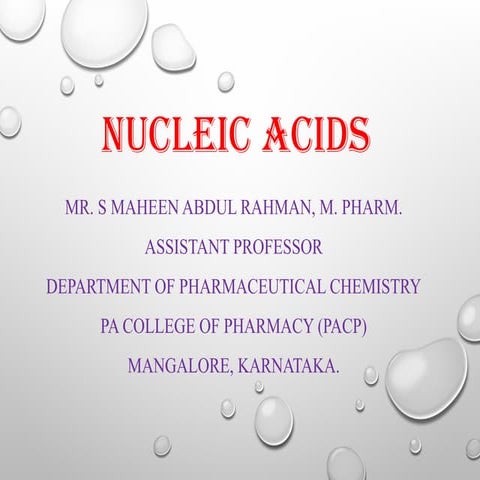 Nucleic acid Structures and functions and role