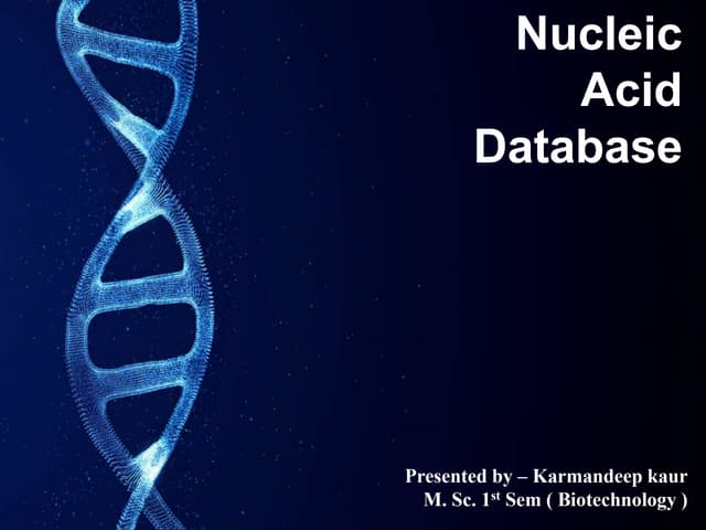 Nucleic Acid Databases (NDB ) of bioinformatics pptx