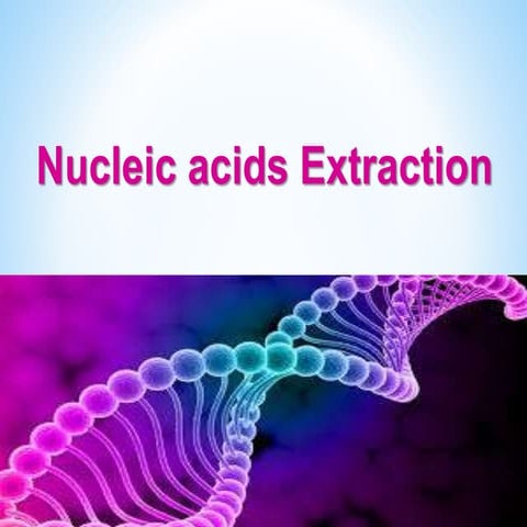 Nucleic acid extraction.pptx
