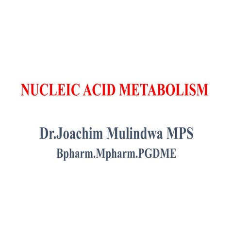 NUCLEIC ACID METABOLISM new-2.pptx heujs