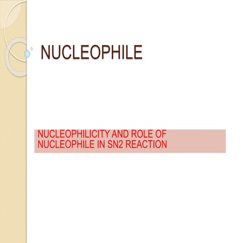 Nucleophile and nucleophilicity