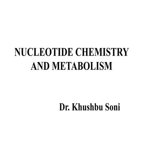 Nucleotide chemistry &amp; metabolism
