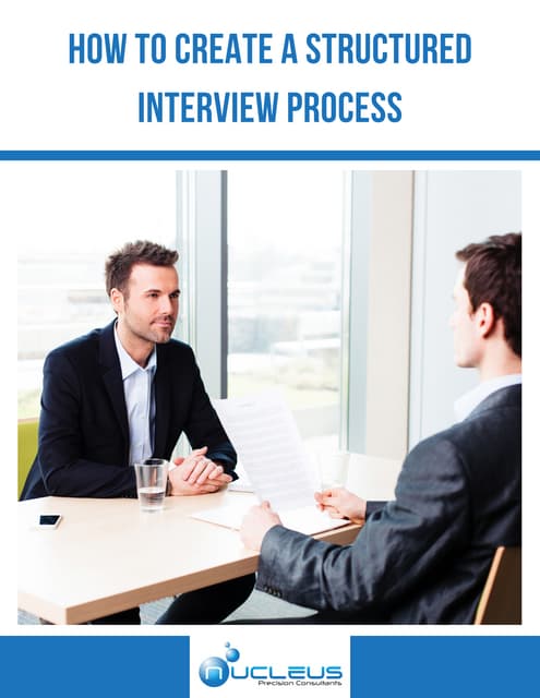 Creating A Structured Interview Process Pdf Creating A Structured Interview Process Pdf