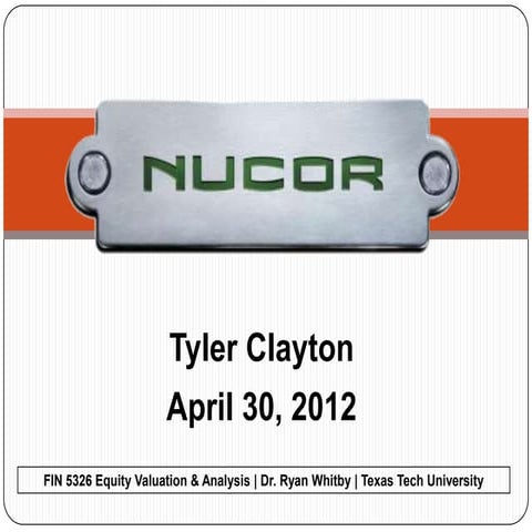 Nucor - Equity Valuation - April 30, 2012