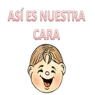 Nuestra cara