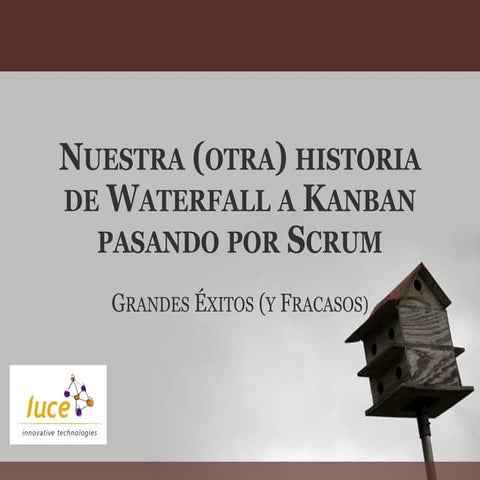 Nuestra otra historia_de_waterfall_a_kanban_ - resumen