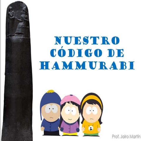 Nuestro código de Hammurabi 