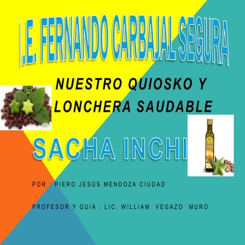 Nuestro quiosco y lonchera saludable Sacha Inchik