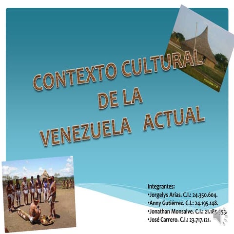 Contexto de la Cultura de la Venezuela Actual | PPTX