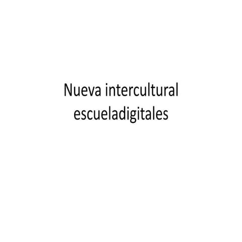 Nueva Intercultural Escuela Digitales