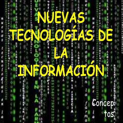 Nuevas tecnologías de la información