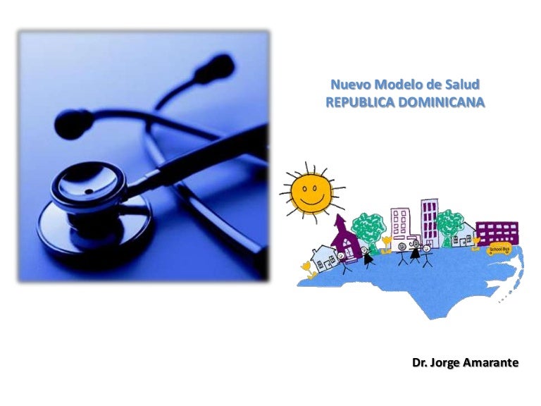 Nuevo modelo de salud de Republica Dominicana