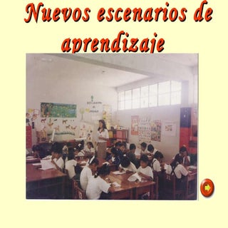 Nuevos Escenarios De Aprendizaje Po...