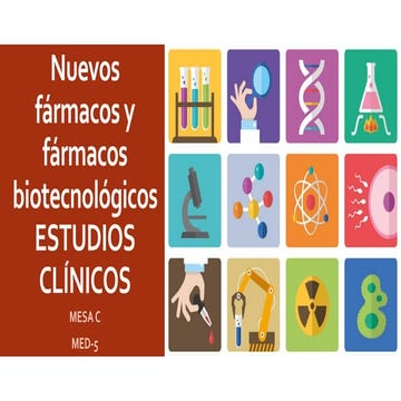 Nuevos fármacos y fármacos biotecnológicos. ESTUDIOS CLÍNICOS