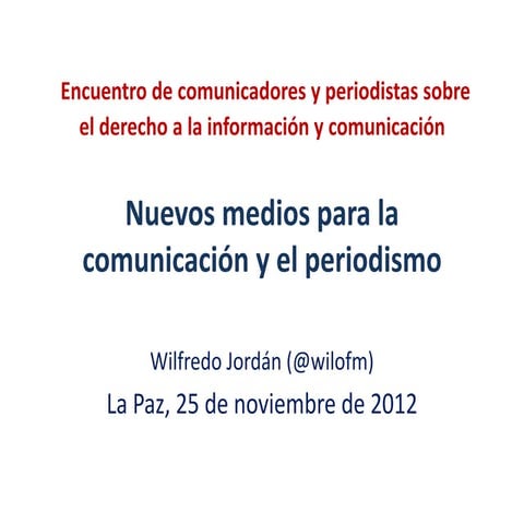 Nuevos medios para la comunicación y el periodismo