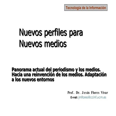 Nuevos Perfiles Nuevosmedios Jesusflores