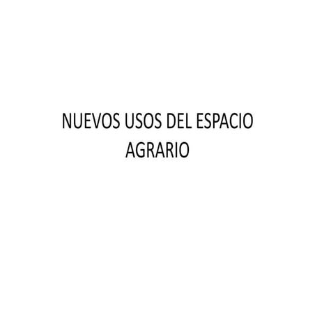 Nuevos usos agrarios 