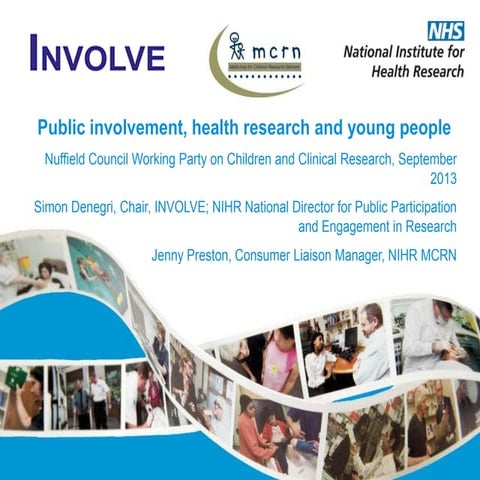 Presentation by Simon Denegri (NIHR) and Jennifer Preston (MCRN) to the Nuffi...