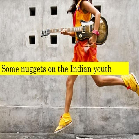 Nuggets on the Indian youth