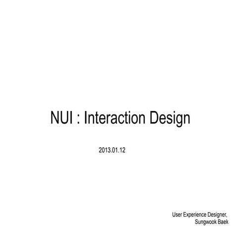 Designing natural user interface