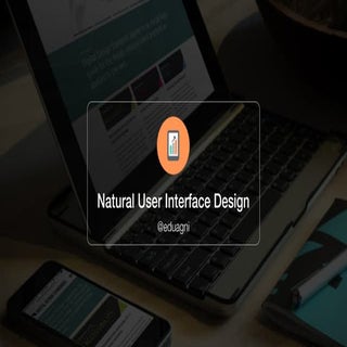 Natural User Interface Design