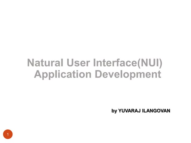 Natural User Interface Microsoft Kinect and Surface Computing
