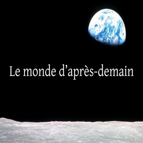 Le monde d’après-demain