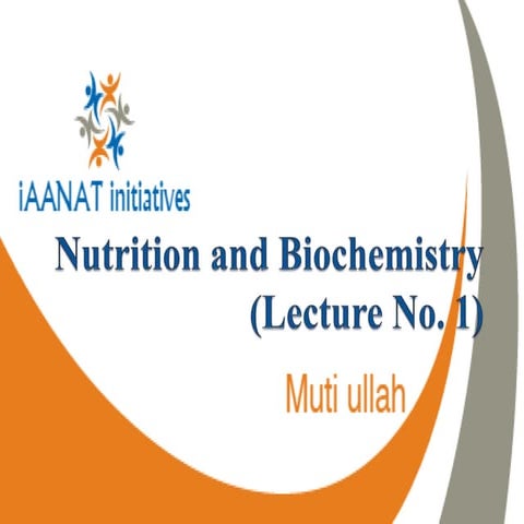 Nutrition and relation to biochemistry lecture no 1