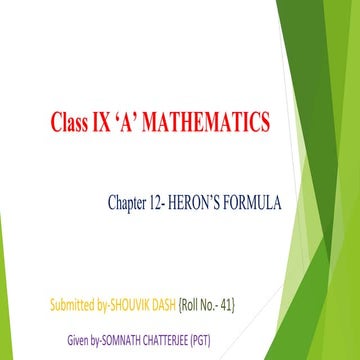 Power point presentationof class 9 maths HERONS FORMULA