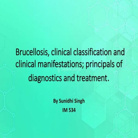 Unveiling Brucellosis: Understanding its Classifications, Diagnosis, and Trea...