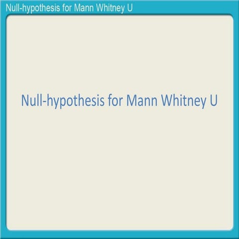 Null hypothesis for Mann Whitney U