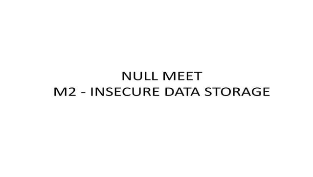 Null mumbai-Android-Insecure-Data-Storage-Exploitation